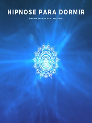 cover image of Hipnose para Dormir / Hipnose para um Sono Profundo (Versão para o Brasil)